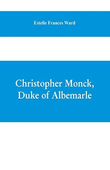 Christopher Monck, Duke of Albemarle