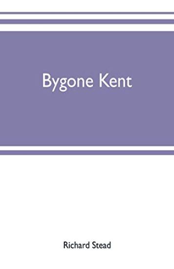 Bygone Kent