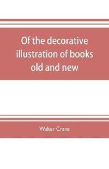 Of the decorative illustration of books old and new