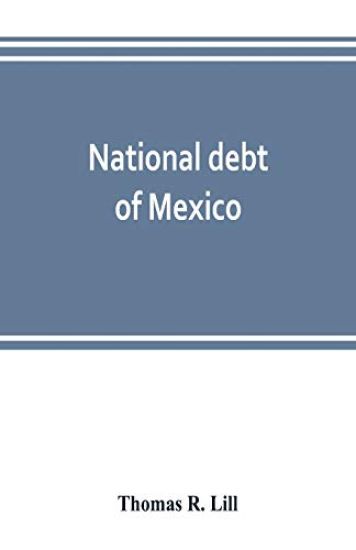 National debt of Mexico; history and present status