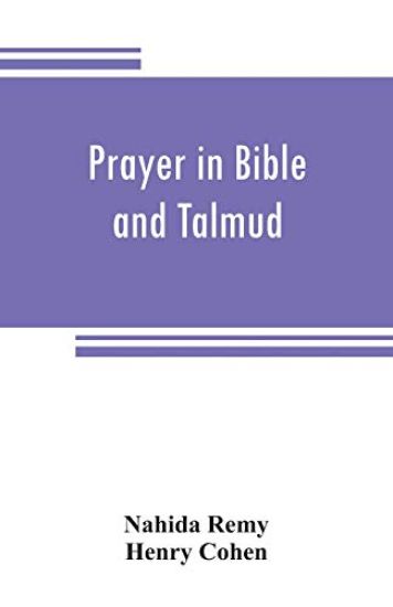 Prayer in Bible and Talmud