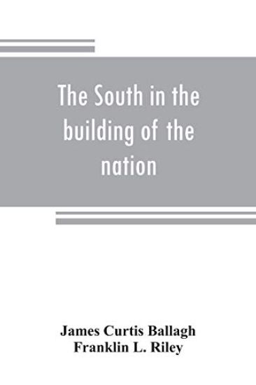 The South in the building of the nation