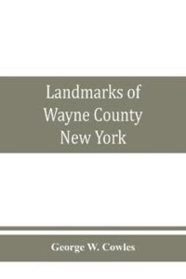 Landmarks of Wayne County, New York
