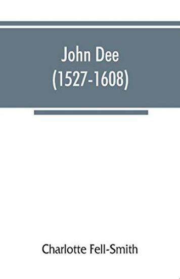 John Dee (1527-1608)
