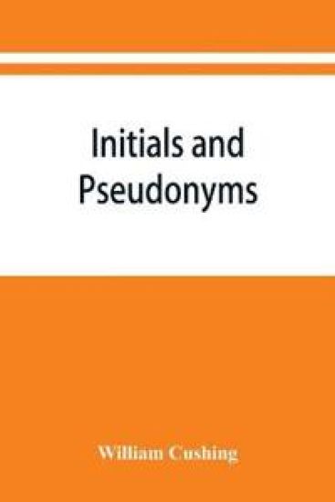 Initials and pseudonyms