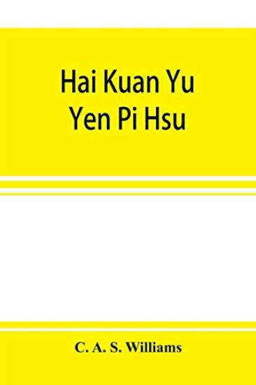 Hai kuan yu¨ yen pi hsu¨; An Anglo-Chinese glossary for customs and commercial use