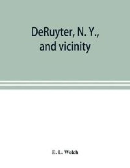 DeRuyter, N. Y., and vicinity