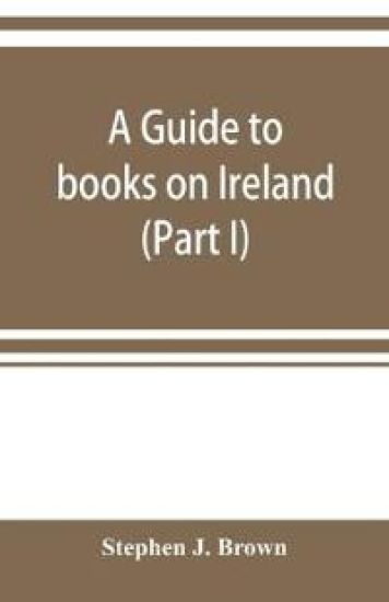 A guide to books on Ireland (Part I)