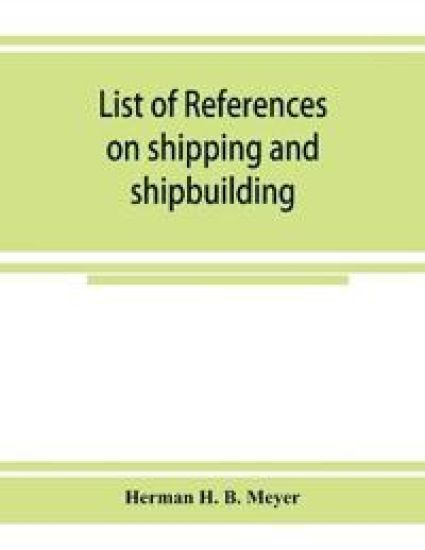 List of references on shipping and shipbuilding
