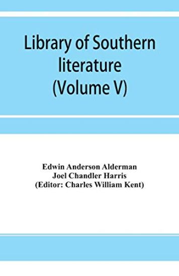 Library of southern literature (Volume V)