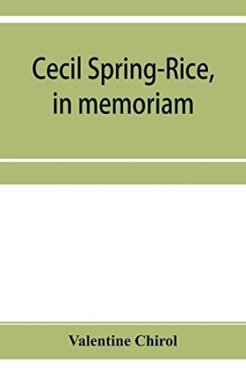 Cecil Spring-Rice, in memoriam