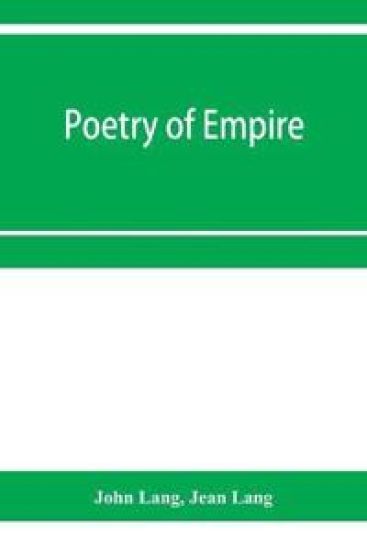 Poetry of empire; nineteen centuries of British history