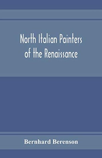 North Italian painters of the Renaissance