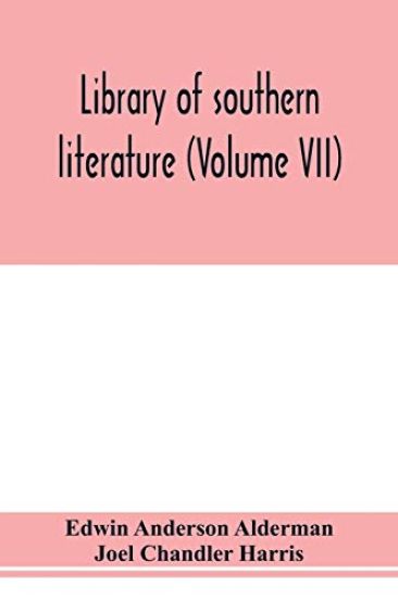 Library of southern literature (Volume VII)