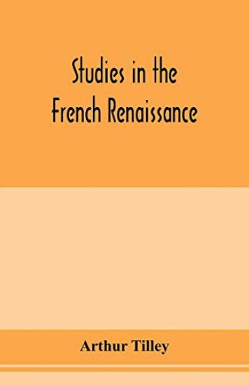 Studies in the French renaissance
