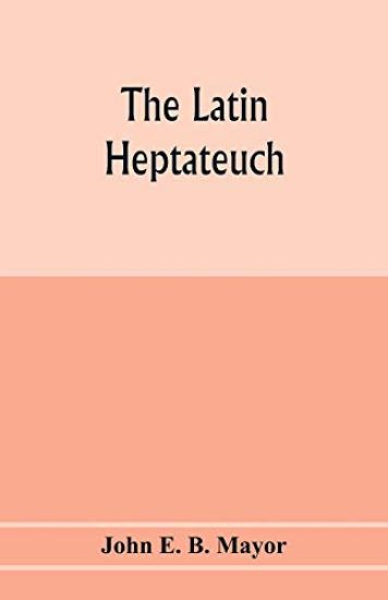 The Latin Heptateuch