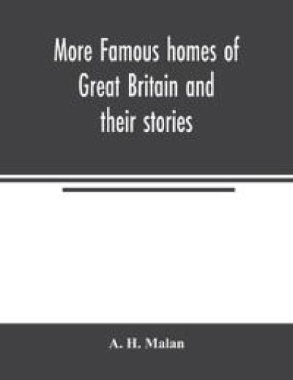 More famous homes of Great Britain and their stories