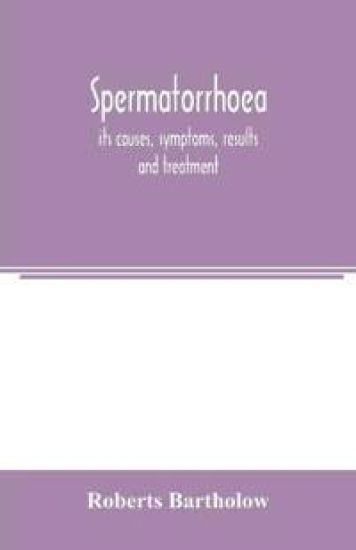 Spermatorrhoea