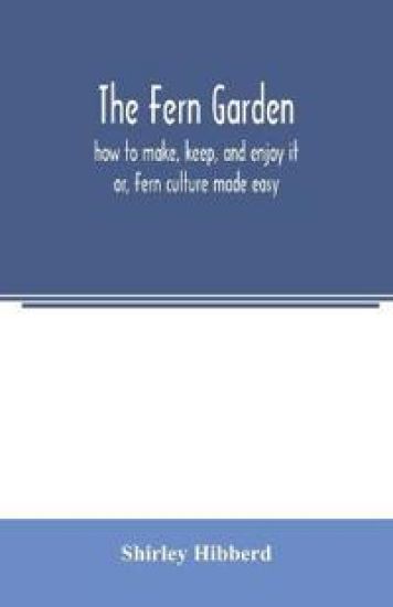 The fern garden