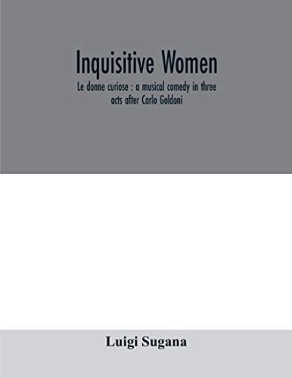 Inquisitive women; Le donne curiose