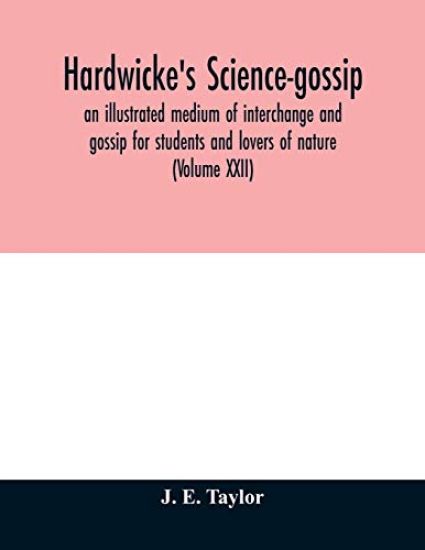 Hardwicke's science-gossip