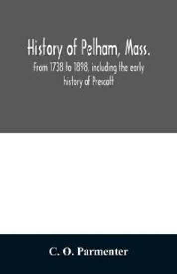 History of Pelham, Mass.