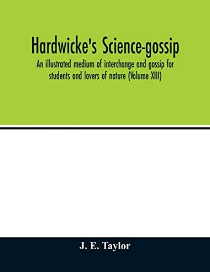 Hardwicke's science-gossip