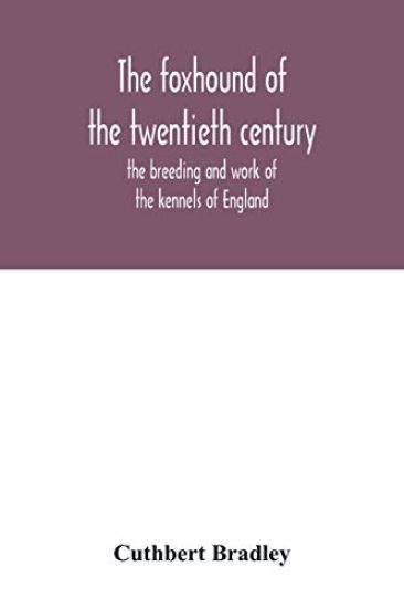 The foxhound of the twentieth century