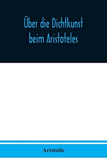 Über die Dichtkunst beim Aristoteles