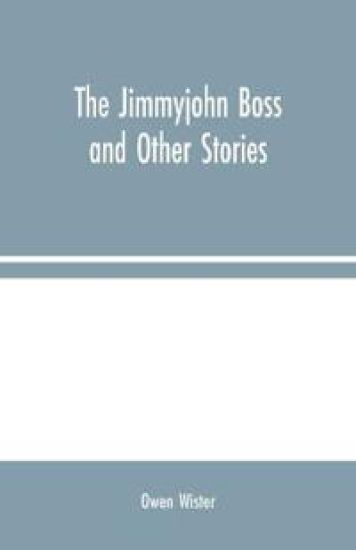 The Jimmyjohn Boss and Other Stories