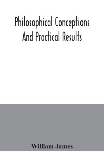 Philosophical conceptions and practical results