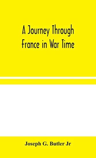 A Journey Through France in War Time