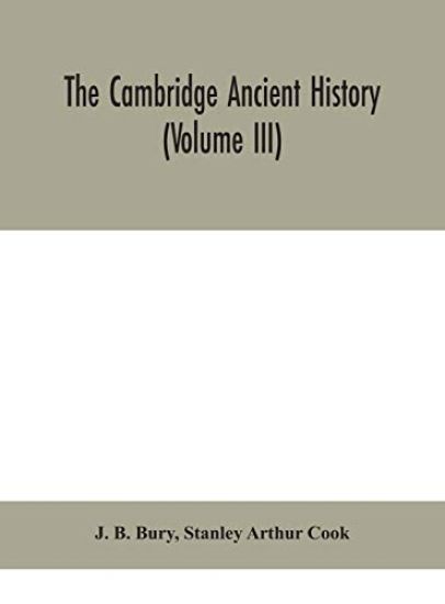The Cambridge ancient history (Volume III)