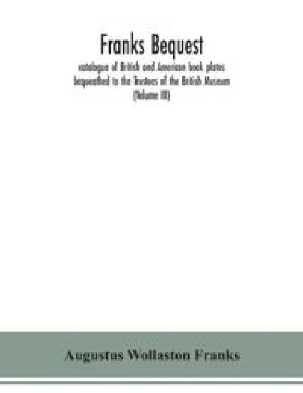 Franks bequest