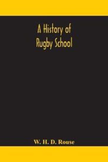A history of Rugby School