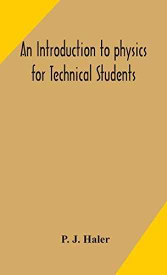 An introduction to physics for Technical Students