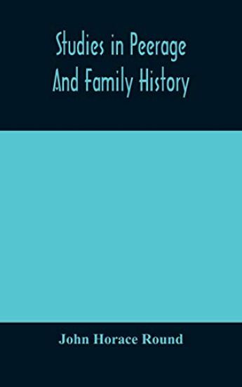 Studies in peerage and family history