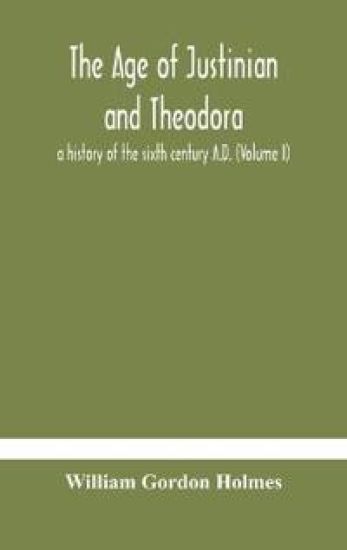 The age of Justinian and Theodora