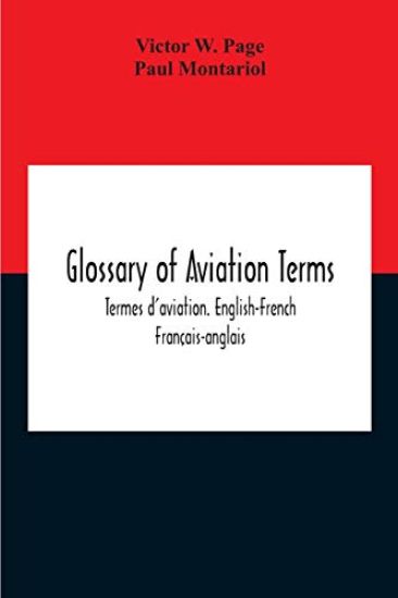 Glossary Of Aviation Terms. Termes D'Aviation. English-French. Français-Anglais