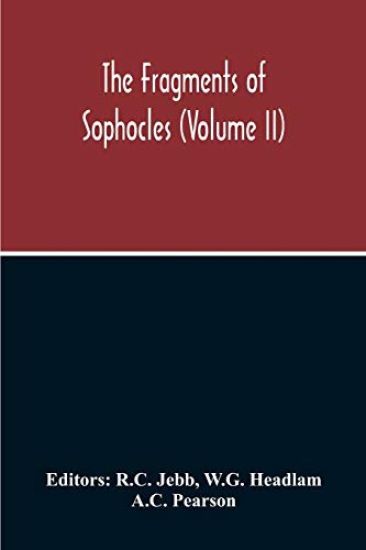 The Fragments Of Sophocles (Volume II)