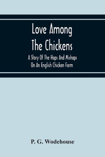 Love Among The Chickens