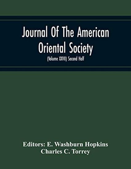 Journal Of The American Oriental Society (Volume Xxvii) Second Half