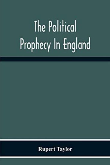 The Political Prophecy In England
