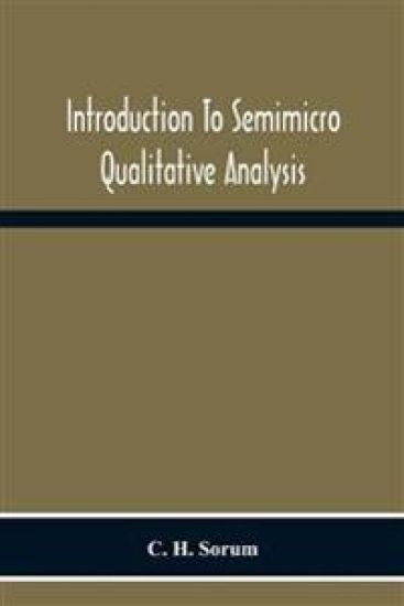 Introduction To Semimicro Qualitative Analysis