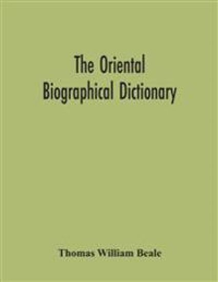The Oriental Biographical Dictionary