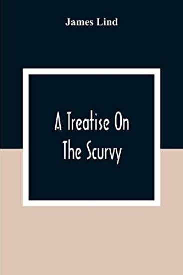 A Treatise On The Scurvy
