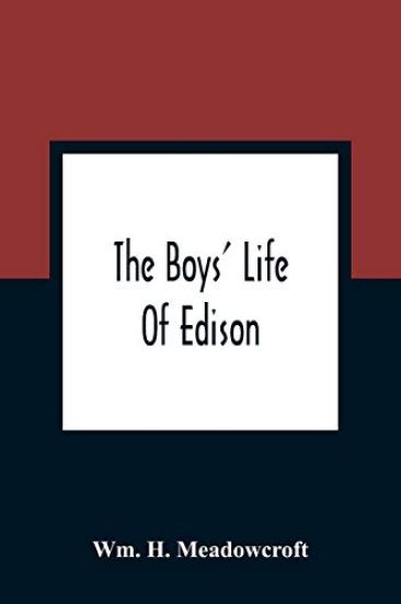 The Boys' Life Of Edison