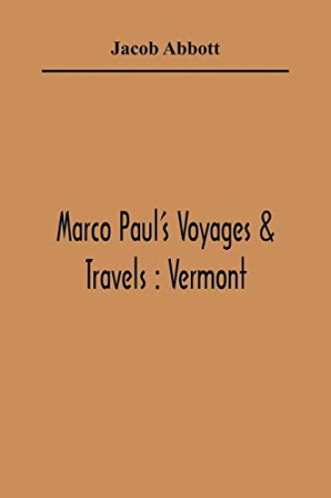 Marco Paul'S Voyages & Travels