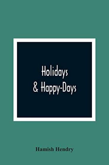 Holidays & Happy-Days