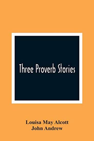 Three Proverb Stories
